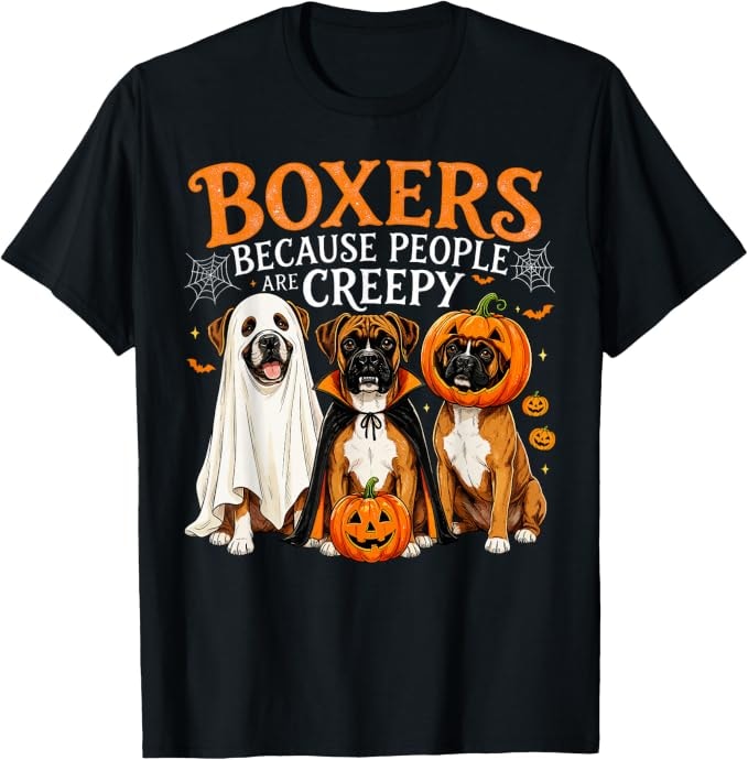 Boxers Because People Are Creepy Halloween T-Shirt
